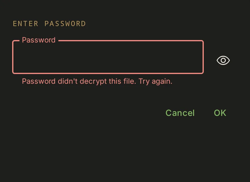 The backup password prompt in the dark theme, saying the password didn't decrypt the file.